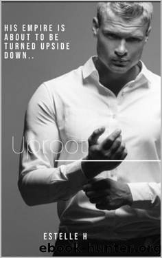 Uproot by Estelle H