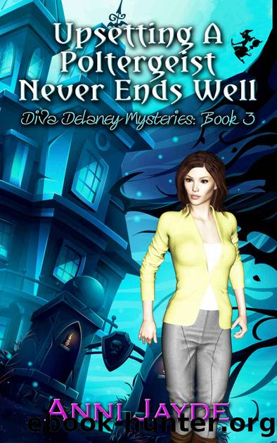Upsetting A Poltergeist Never Ends Well by Anni Jayde