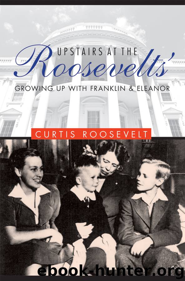 Upstairs at the Roosevelts' by Roosevelt Curtis;