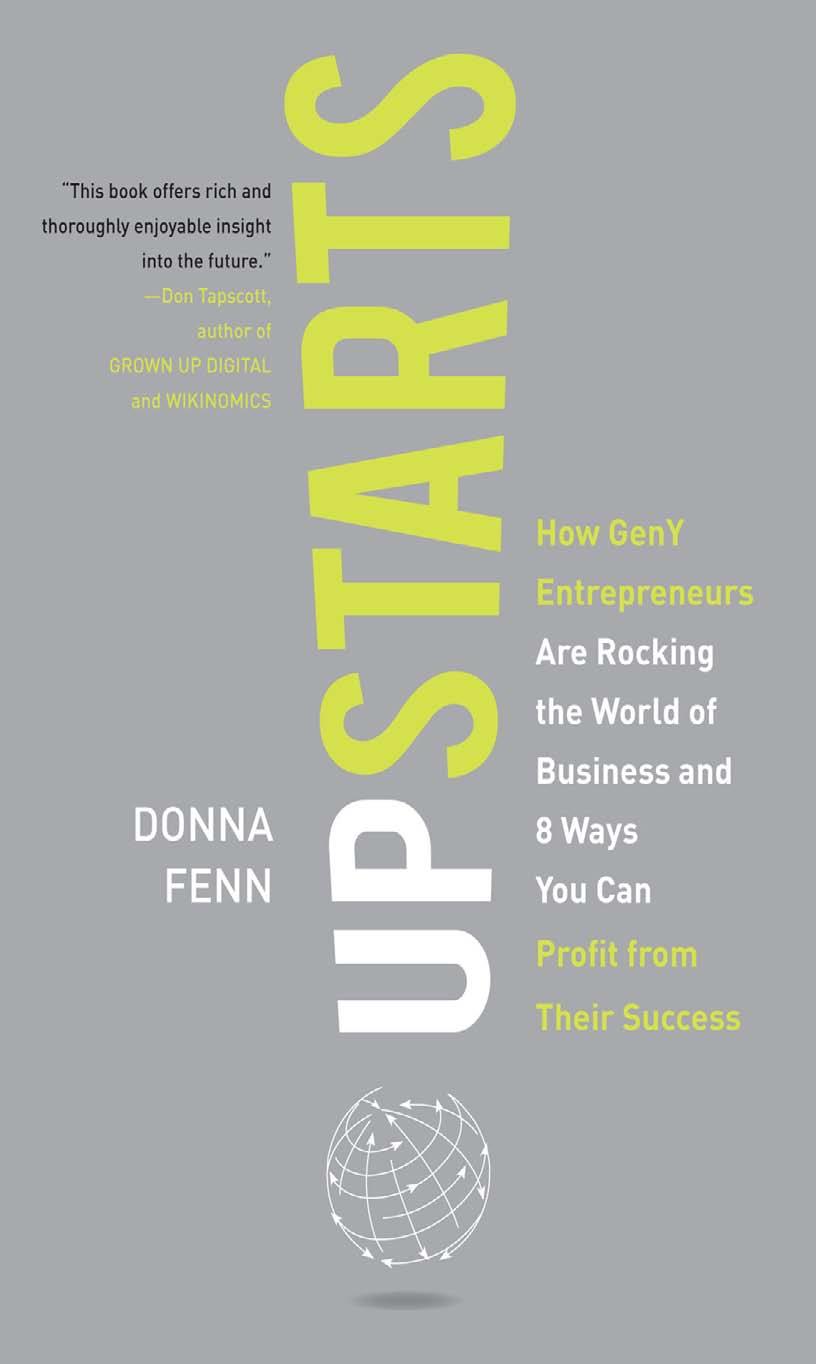 Upstarts!: How GenY Entrepreneurs are Rocking the World of Business and 8 Ways You Can Profit from Their Success by Donna Fenn