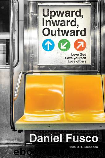 Upward, Inward, Outward by Daniel Fusco & D. R. Jacobsen