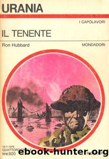 Urania 0701 - Il Tenente by L. Ron Hubbard