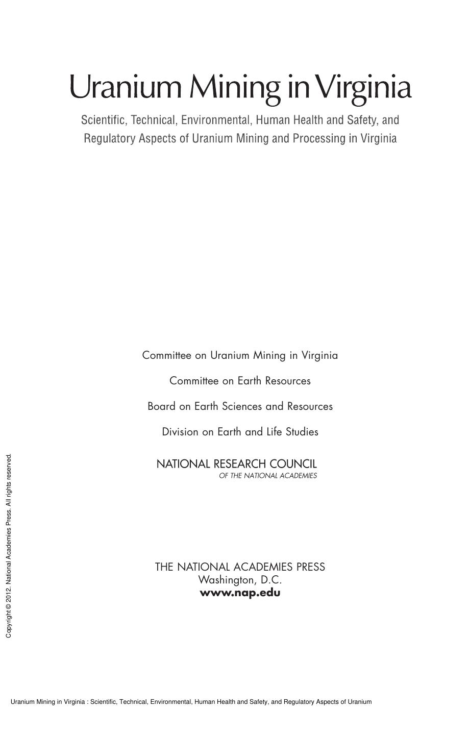 Uranium Mining in Virginia: Scientific, Technical, Environmental, Human Health and Safety, and Regulatory Aspects of Uranium Mining and Processing in Virginia by unknow