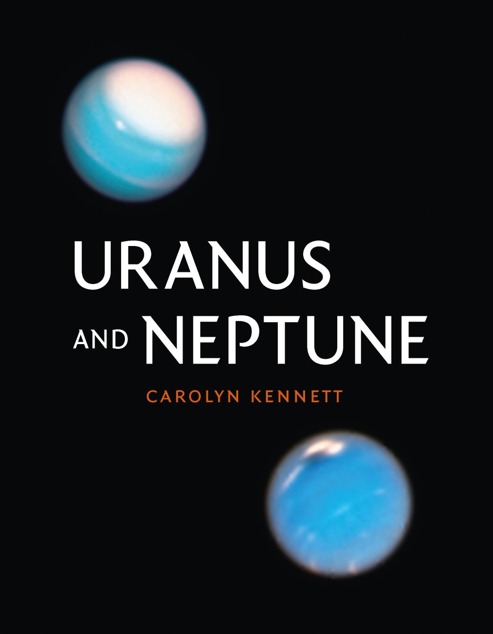Uranus and Neptune by Carolyn Kennett