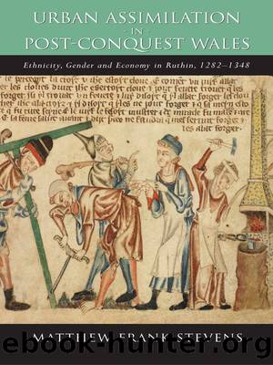 Urban Assimilation in Post-Conquest Wales by Matthew Stevens
