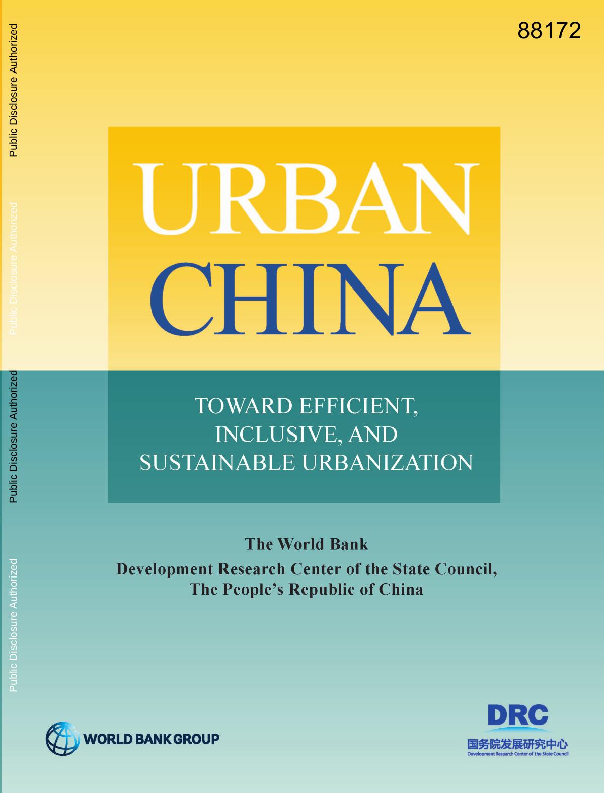 Urban China: Toward Efficient, Inclusive, And Sustainable Urbanization by World Bank