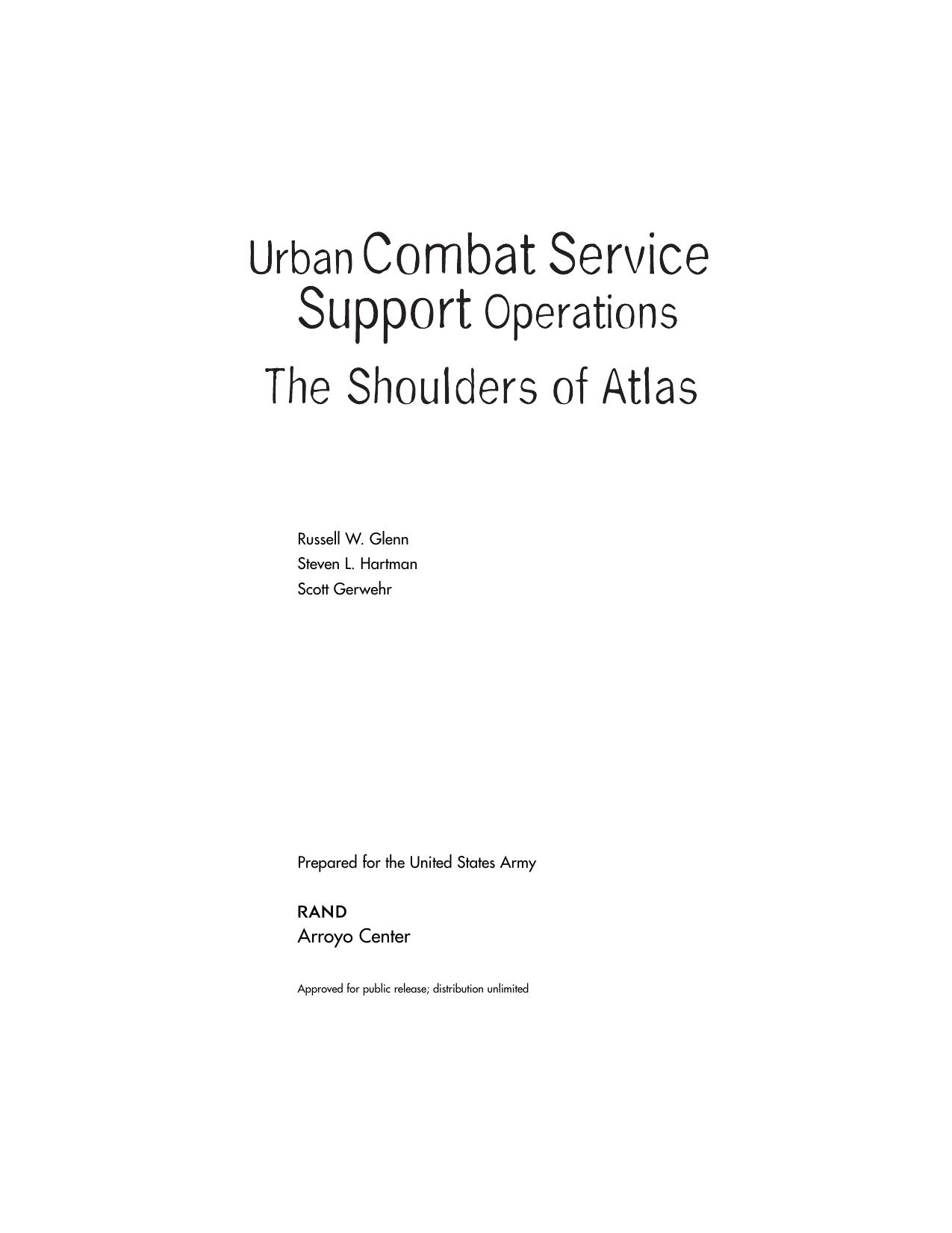 Urban Combat Service Support Operations : The Shoulders of Atlas by Russell W. Glenn