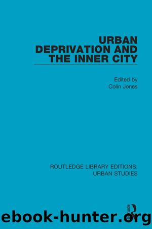 Urban Deprivation and the Inner City by Colin Jones