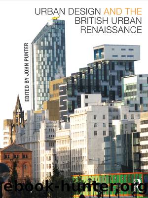 Urban Design and the British Urban Renaissance by Punter John;