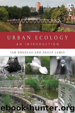 Urban Ecology: An Introduction by Ian Douglas & Philip James