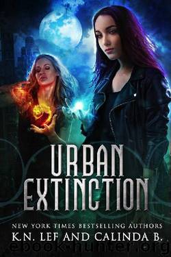 Urban Extinction: A New Adult Urban Fantasy (Shadow Eradicators Book 1) by K.N. Lee & Calinda B