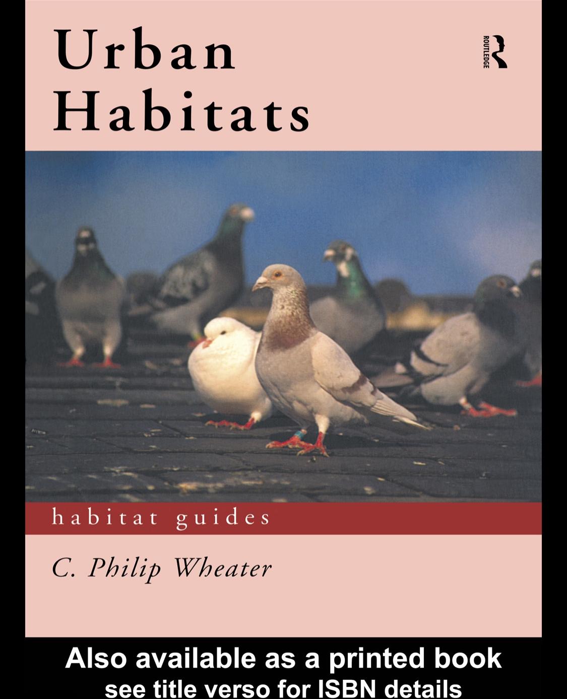 Urban Habitats (Habitat Guides) by C. Philip Wheater ; illustrations by Jo Wright