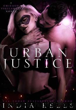 Urban Justice (A Chicago Vigilantes Novel Book 2) by India Kells