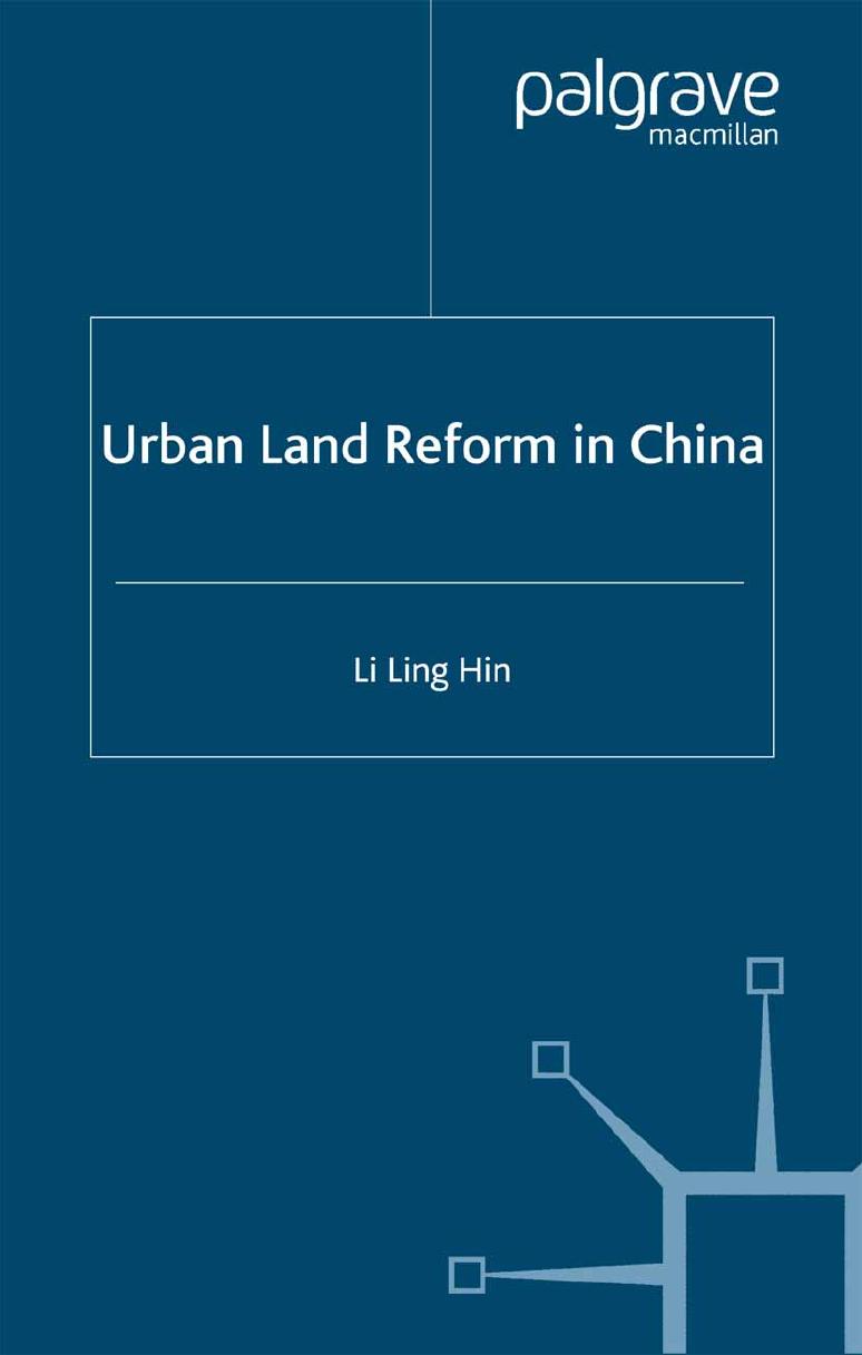 Urban Land Reform in China by Li Ling Hin (auth.)