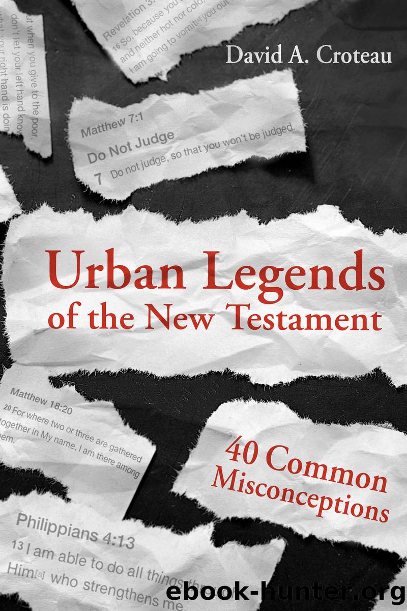 Urban Legends of the New Testament by David A. Croteau