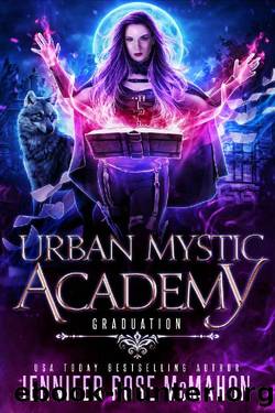 Urban Mystic Academy: Graduation (A Supernatural Academy Series Book 6) by Jennifer Rose McMahon