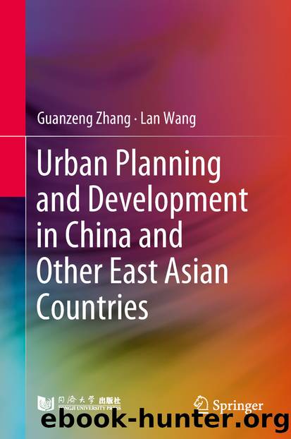Urban Planning and Development in China and Other East Asian Countries by Guanzeng Zhang & Lan Wang