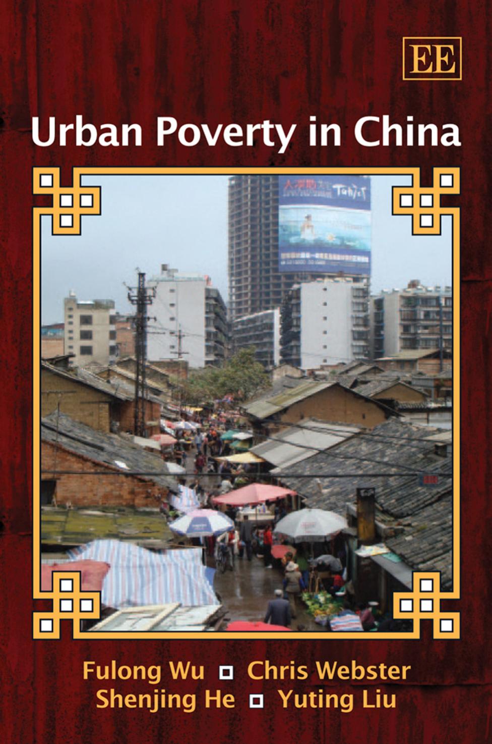 Urban Poverty in China by Fulong Wu Chris Webster Shenjing He Yuting Liu