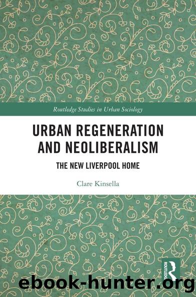 Urban Regeneration and Neoliberalism by Clare Kinsella