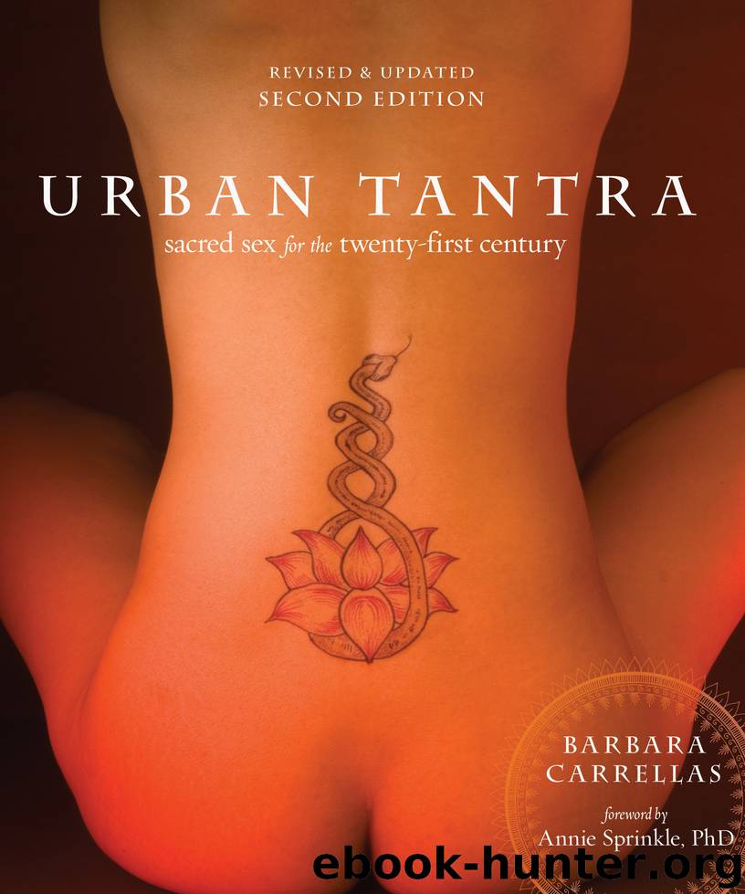 Urban Tantra, Second Edition: Sacred Sex for the Twenty-First Century by Barbara Carrellas