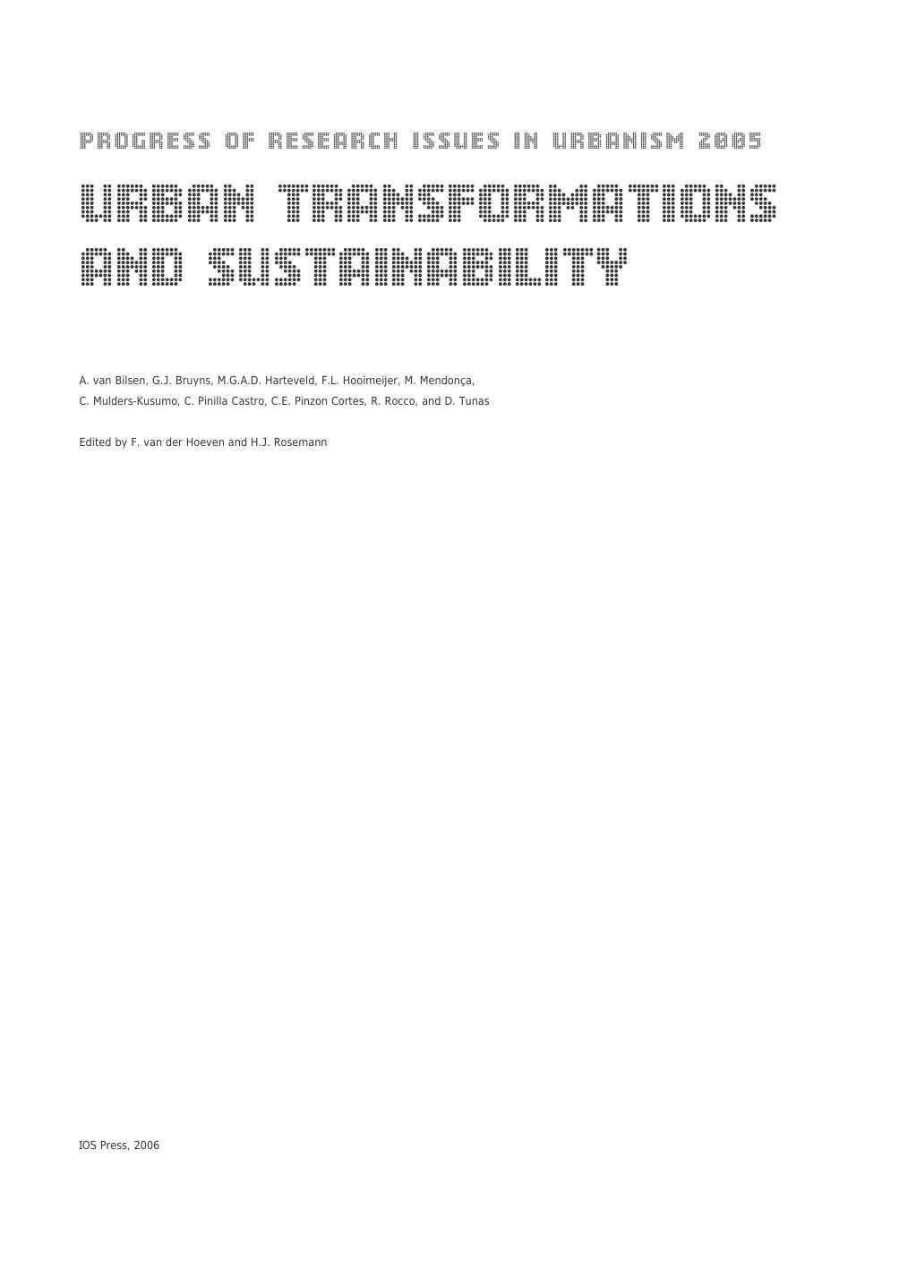 Urban Transformations and Sustainability: Progress of Research Issues In.. by F. van der Hoeven H. J. Rosemann
