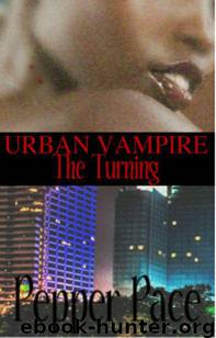 Urban Vampire The Turning by Pepper Pace