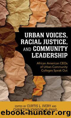 Urban Voices, Racial Justice, and Community Leadership by Curtis L. Ivery