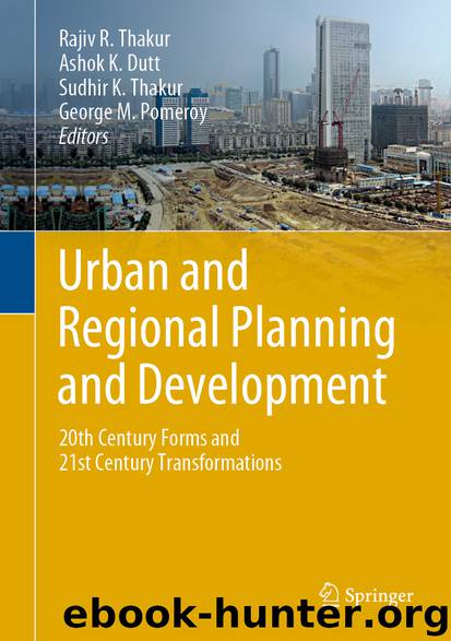 Urban and Regional Planning and Development by Rajiv R. Thakur & Ashok K. Dutt & Sudhir K. Thakur & George M. Pomeroy
