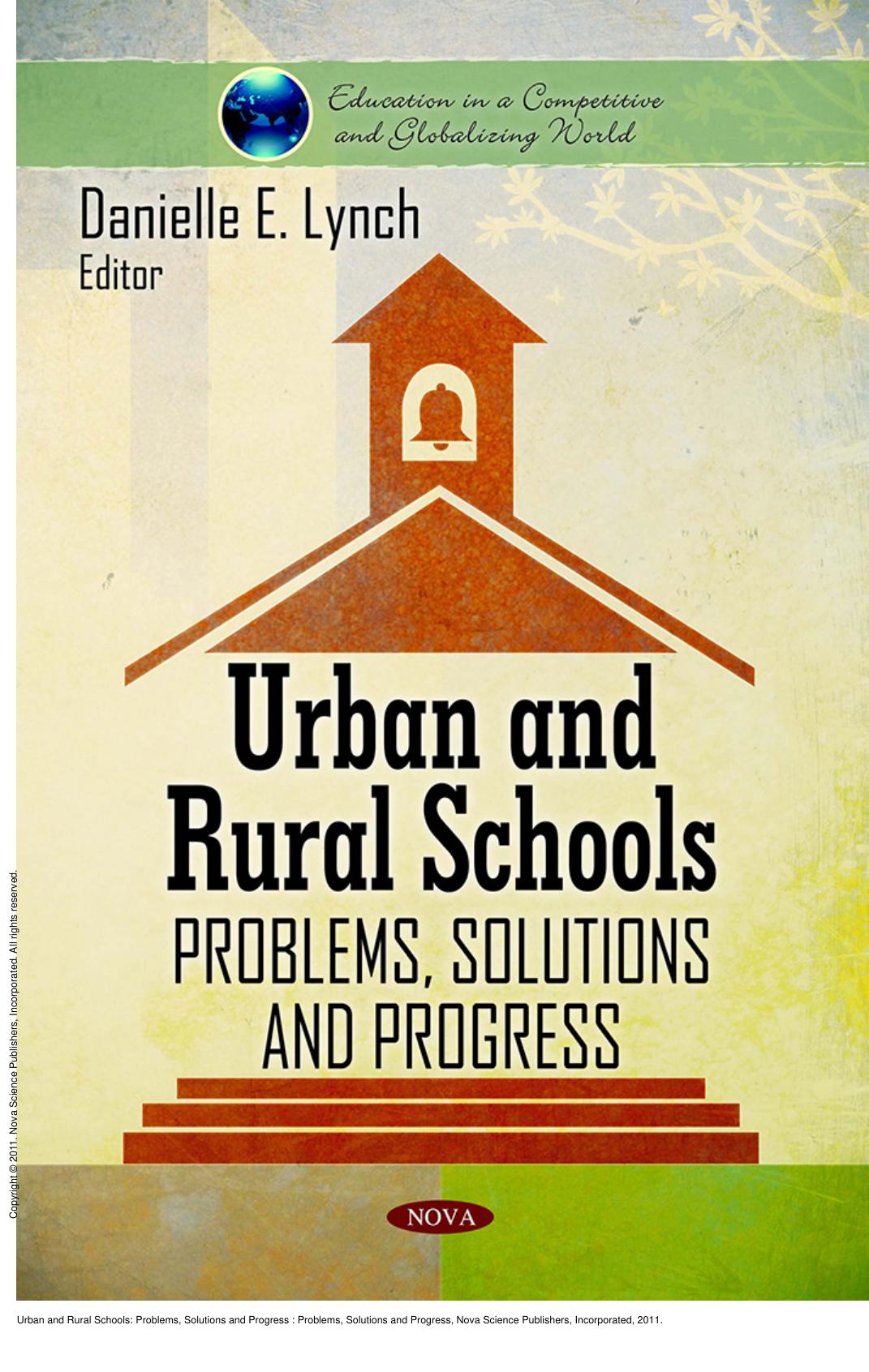 Urban and Rural Schools: Problems, Solutions and Progress : Problems, Solutions and Progress by Danielle E. Lynch