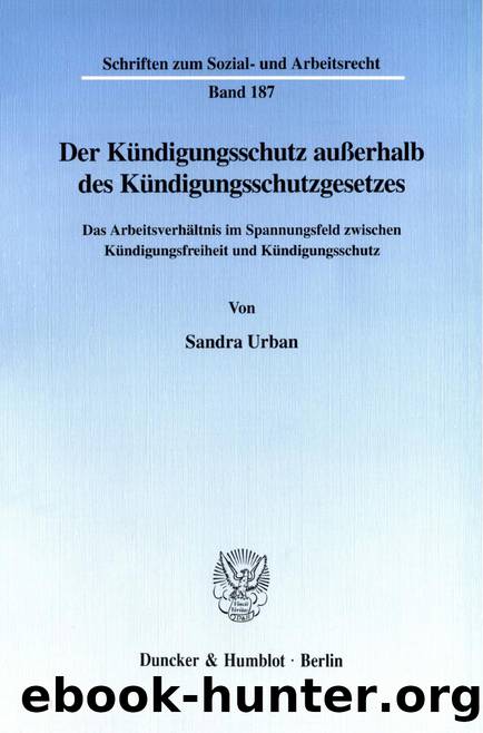 Urban by Der Kündigungsschutz außerhalb des Kündigungsschutzgesetzes (9783428503568)