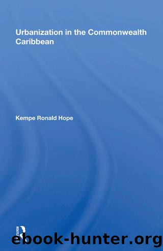 Urbanization in the Commonwealth Caribbean by Kempe R Hope