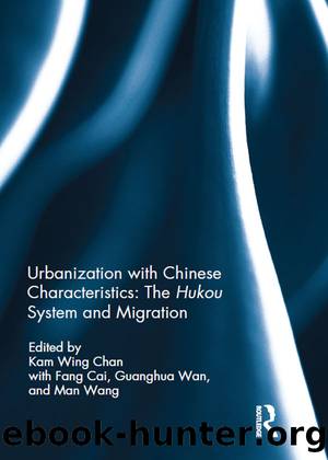 Urbanization with Chinese Characteristics: The Hukou System and Migration by Kam Wing Chan