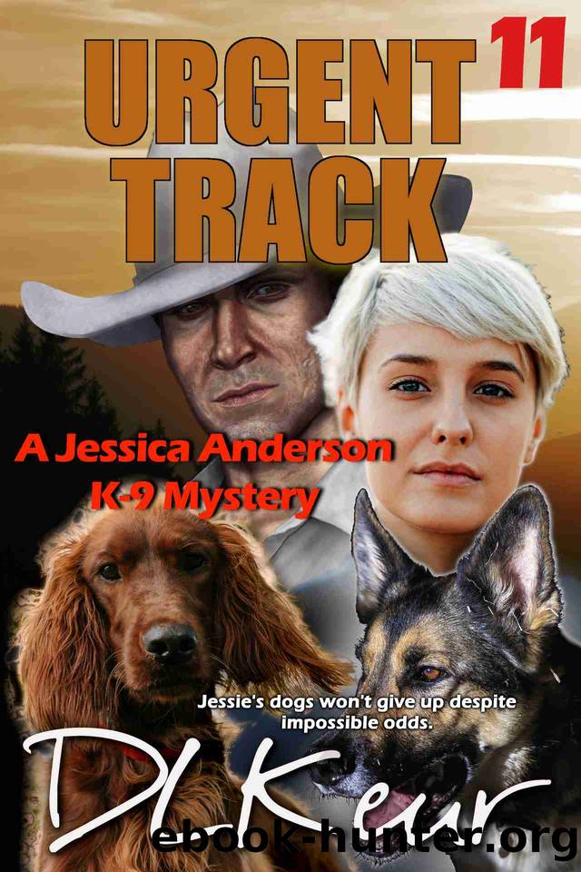 Urgent Track: A Jessica Anderson K-9 Mystery (The Jessica Anderson K-9 Mysteries Book 11) by D. L. Keur