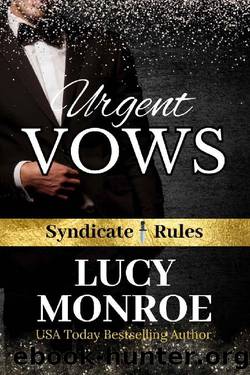 Urgent Vows: An Age Gap Forced Marriage Mafia Romance (Syndicate Rules Book 1) by Lucy Monroe
