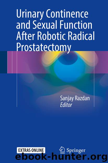 Urinary Continence and Sexual Function After Robotic Radical Prostatectomy by Sanjay Razdan