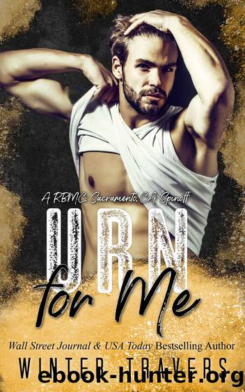 Urn For Me (Royal Bastards MC: Sacramento Book 9) by Winter Travers