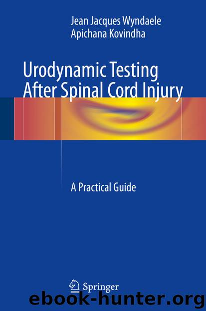 Urodynamic Testing After Spinal Cord Injury by Jean Jacques Wyndaele & Apichana Kovindha