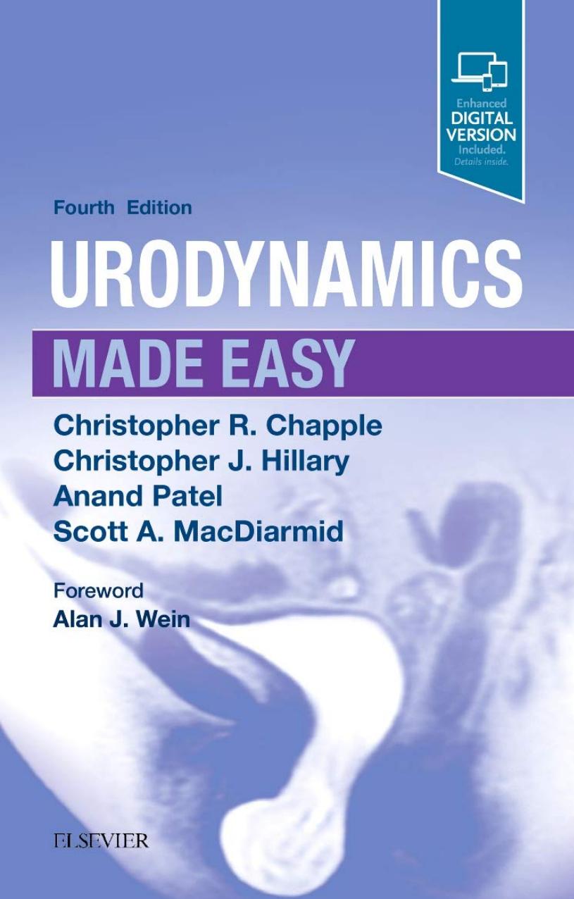 Urodynamics Made Easy by Christopher Chapple Christopher Hillary Anand Patel Scott MacDiarmid