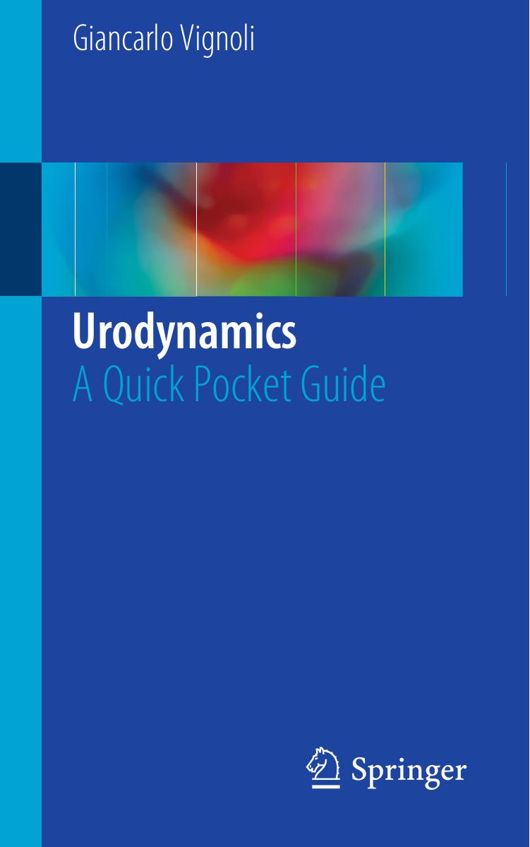 Urodynamics: A Quick Pocket Guide by Giancarlo Vignoli (auth.)