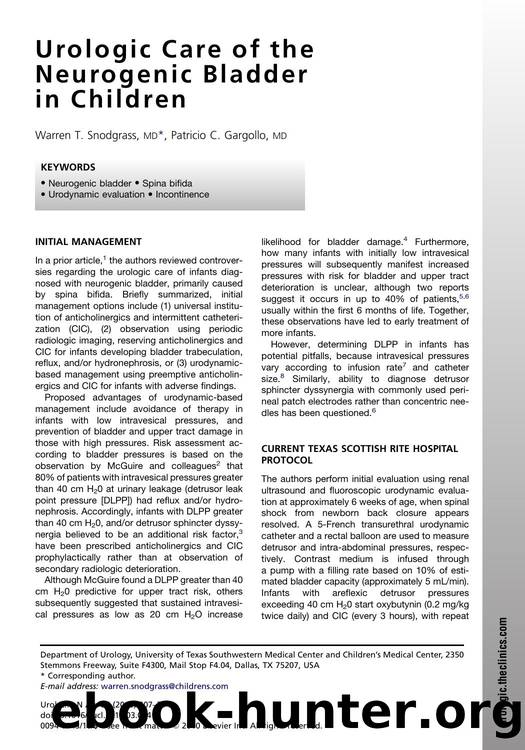 Urologic Care of the Neurogenic Bladder in Children by Warren T. Snodgrass MD & Patricio C. Gargollo MD