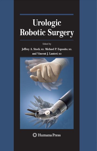Urologic Robotic Surgery by Jeffrey A. Stock