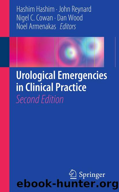 Urological Emergencies In Clinical Practice by Hashim Hashim John Reynard Nigel C. Cowan Dan Wood & Noel Armenakas