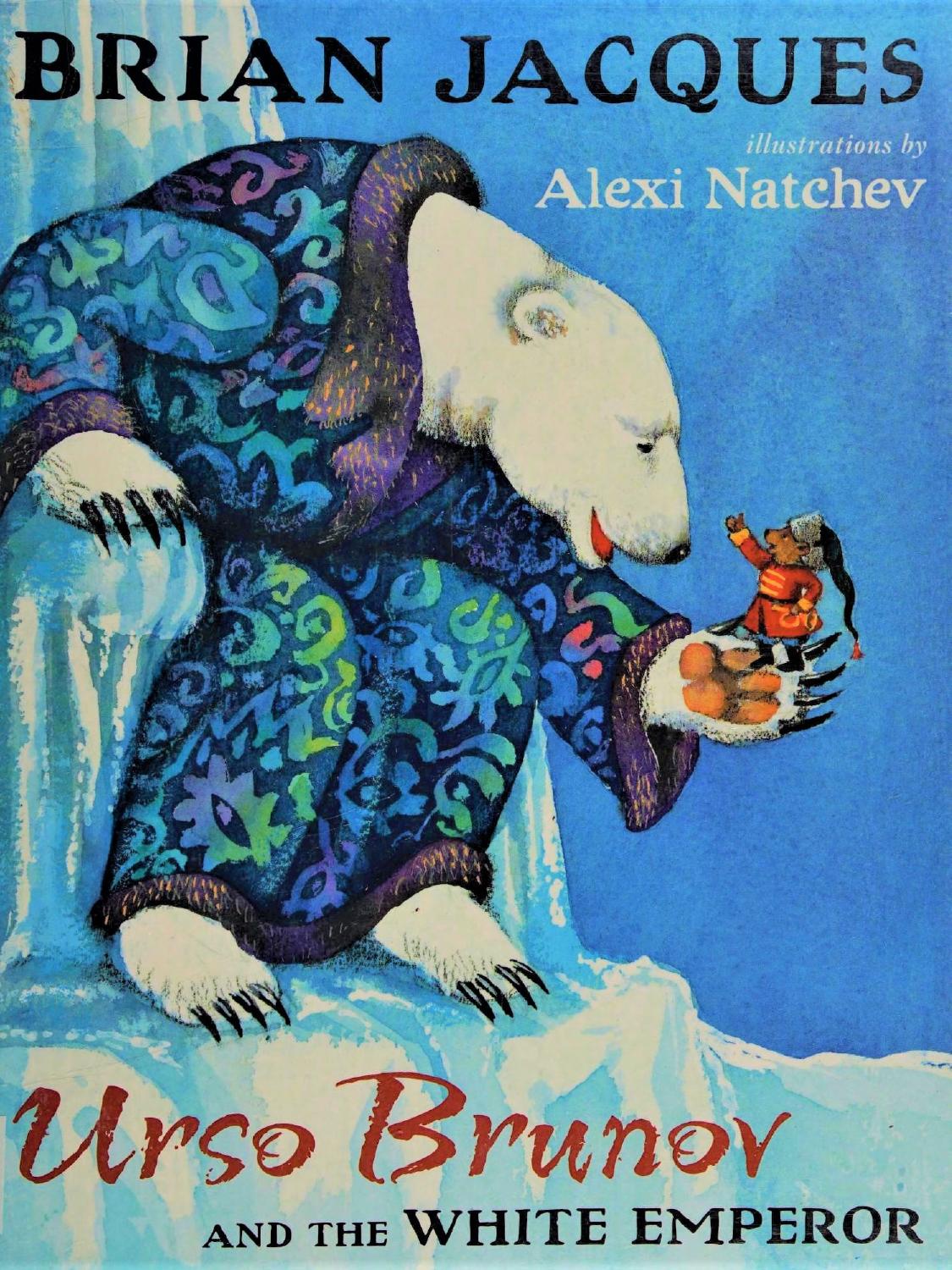 Urso Brunov and the White Emperor by Brian Jacques