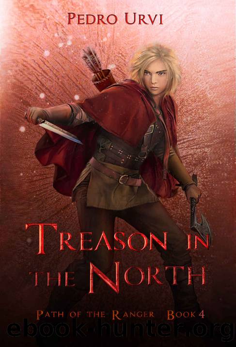 Urvi, Pedro - Path of the Ranger 04 - Treason in the North by Urvi Pedro