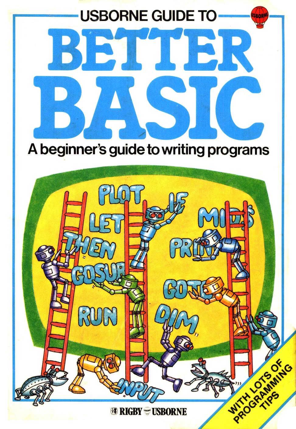 Usborne guide to better BASIC by Brian Reffin Smith Lisa Watts Graham Round