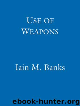 Use Of Weapons by Iain M. Banks