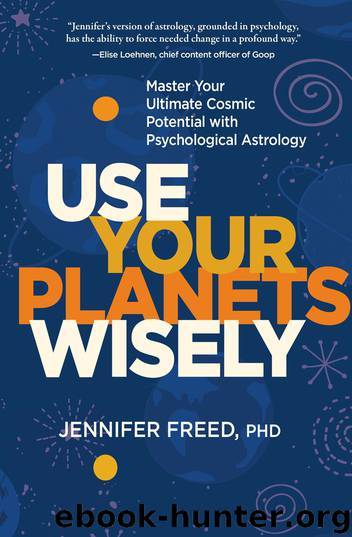 Use Your Planets Wisely by Jennifer Freed