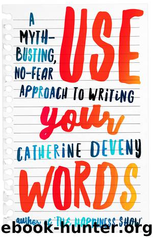 Use Your Words by Catherine Deveny