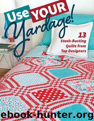 Use Your Yardage! by C & T Publishing
