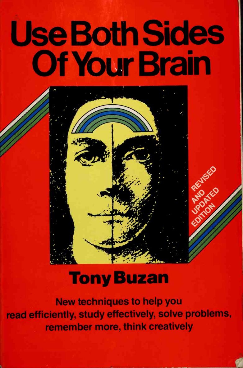 Use both sides of your brain by Buzan Tony